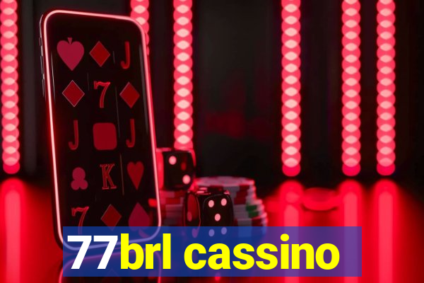 77brl cassino